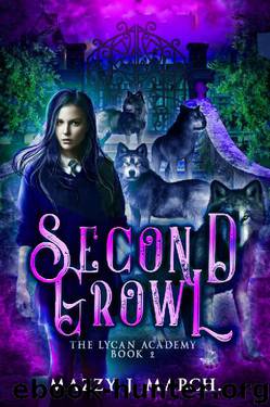 Second Growl (The Lycan Academy Book 2) by Mazzy J. March