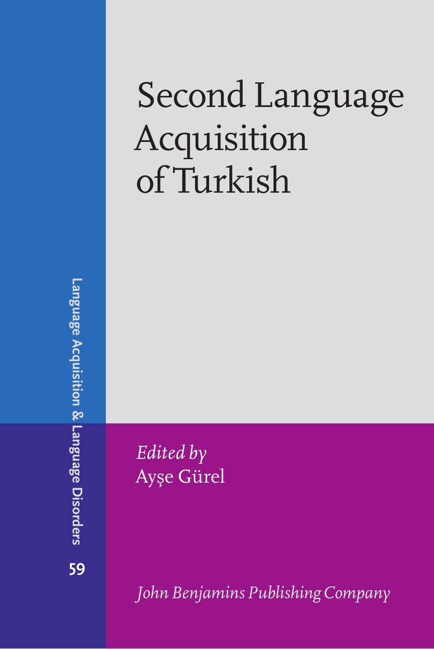 Second Language Acquisition of Turkish by Ayşe Gürel