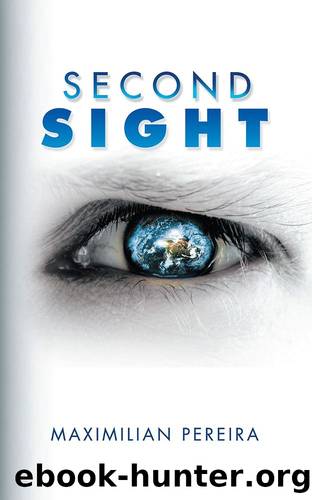 Second Sight by Maximilian Pereira