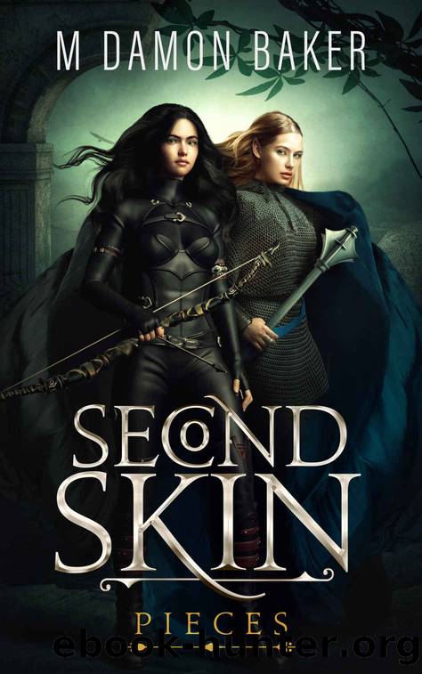 Second Skin_Pieces_A litRPG Adventure by M Damon Baker