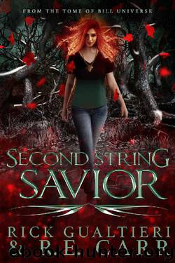 Second String Savior by Rick Gualtieri & R E Carr