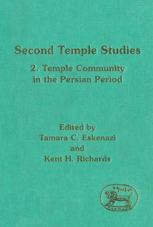 Second Temple Studies (JSOT Supplement) (v. 2) by Tamara Cohn Eskenazi Kent Harold Richards