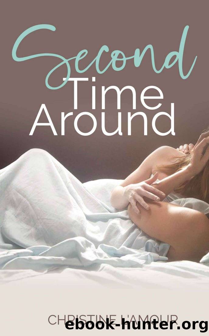 Second Time Around by Christine L'Amour