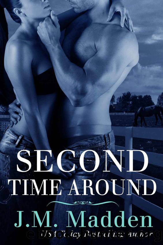 Second Time Around by J. M. Madden