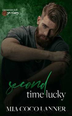 Second Time Lucky : Cinnamon Roll Saviors by Mia Coco Lanner