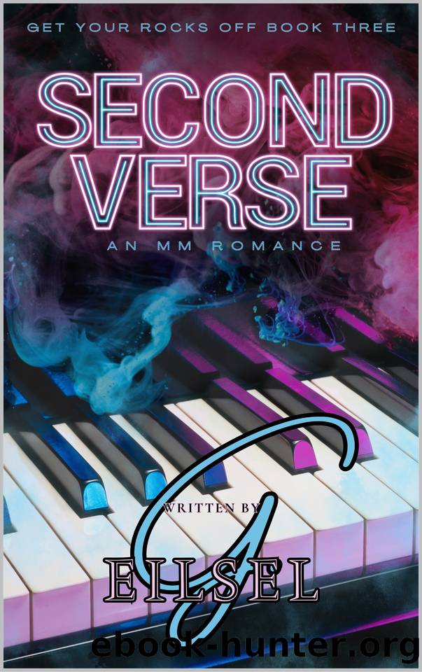 Second Verse: An MM Romance (Get Your Rocks Off Book 3) by G. Eilsel