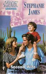 Second Wife by Jayne Ann Krentz (as Stephanie James)
