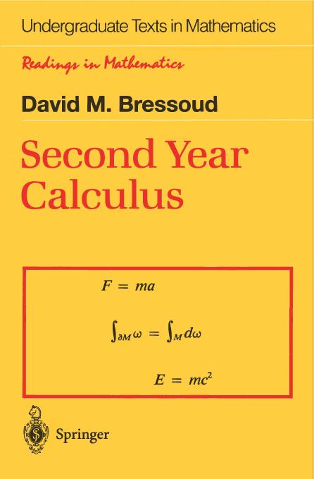 Second Year Calculus: From Celestial Mechanics to Special Relativity by David M. Bressoud