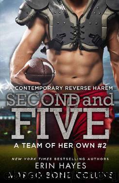 Second and Five: A Contemporary Reverse Harem (A Team of Her Own Book 2) by Erin Hayes & Margo Bond Collins