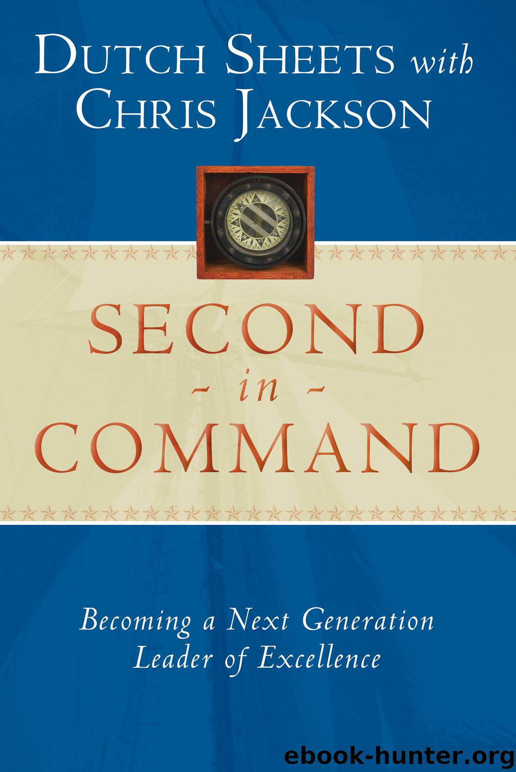 Second in Command by Dutch Sheets Chris Jackson