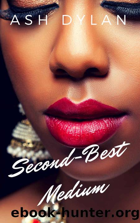 Second-Best Medium by Ash Dylan