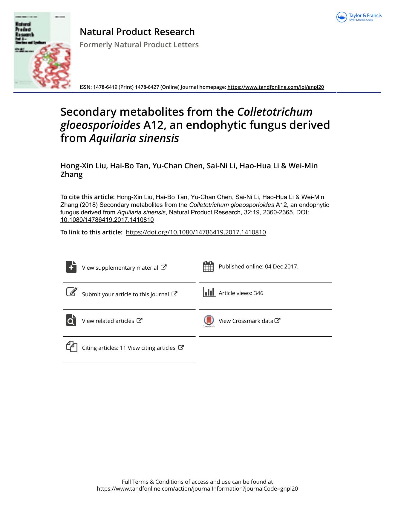 Secondary metabolites from the Colletotrichum gloeosporioides A12, an endophytic fungus derived from Aquilaria sinensis by Hong-Xin Liu & Hai-Bo Tan & Yu-Chan Chen & Sai-Ni Li & Hao-Hua Li & Wei-Min Zhang