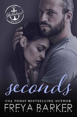 Seconds: A Salvation Society Novel by Freya Barker & Salvation Society
