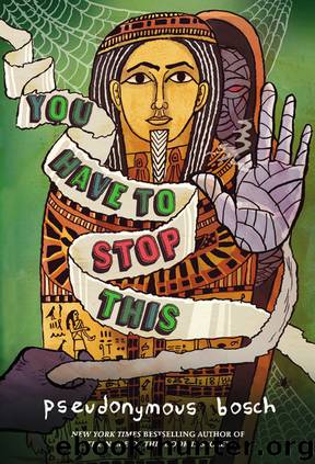 Secret 05: You Have to Stop This by Pseudonymous Bosch