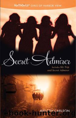 Secret Admirer by Melody Carlson
