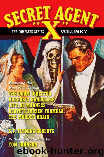 Secret Agent "X" - The Complete Series Volume 7 by Fleming-Roberts G.T