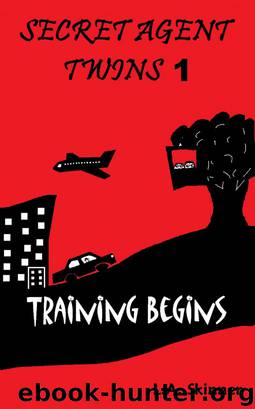 Secret Agent Twins 1: Training Begins by LA Skinner
