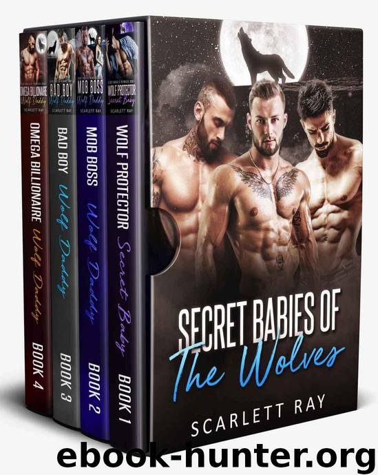 Secret Babies of the Wolves (Box Set) by Ray Scarlett