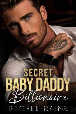 Secret Baby Daddy Billionaire: Enemies to Lovers Hockey Romance by Rachel Raine