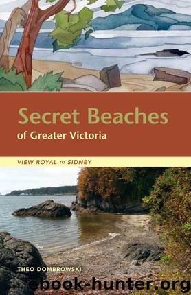 Secret Beaches of Greater Victoria by Theo Dombrowski