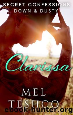 Secret Confessions: Down & Dusty â Clarissa by Mel Teshco