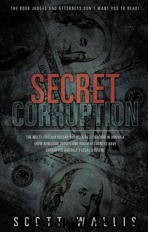 Secret Corruption by Wallis Scott