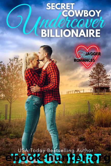 Secret Cowboy Undercover Billionaire: Jagger Family Romances by Taylor Hart