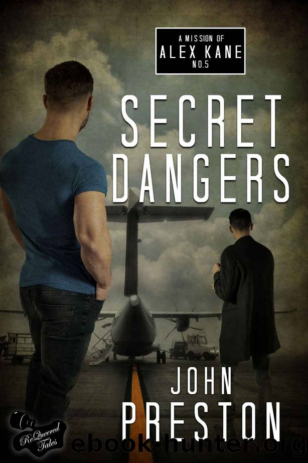 Secret Dangers (An Alex Kane Mission Book 5) by John Preston