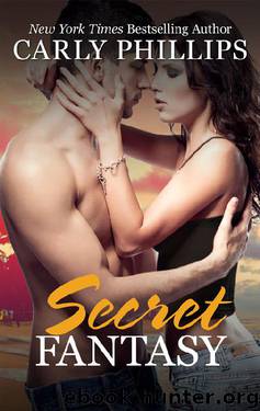 Secret Fantasy (NYT Bestselling Author) by Carly Phillips