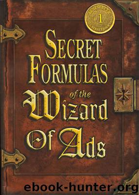Secret Formulas of the Wizard of Ads by Roy H. Williams