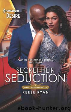 Secret Heir Seduction (Texas Cattleman's Club: Inheritance Book 4) by Reese Ryan