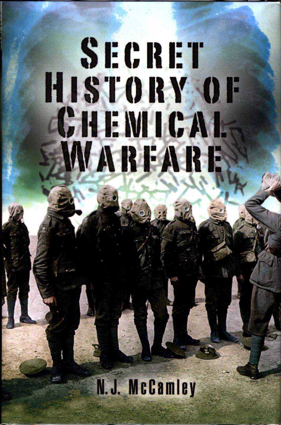 Secret History Of Chemical Warfare by Nick McCamley