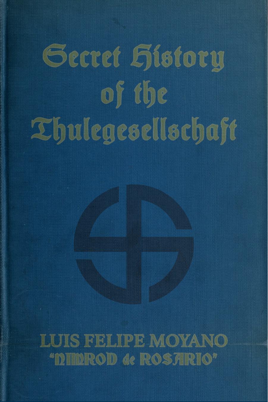 Secret History of the Thule Gesellshaft by Nimrod de Rosario