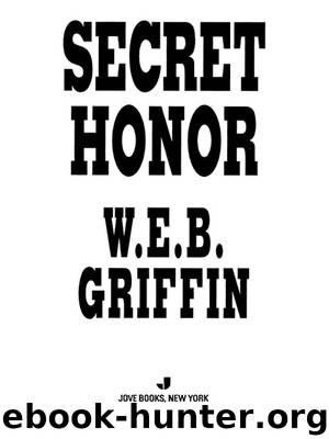 Secret Honor by W.E.B. Griffin