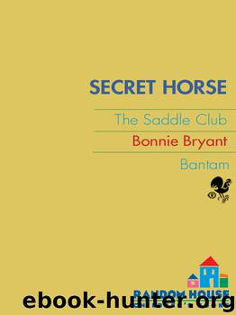 Secret Horse by Bonnie Bryant
