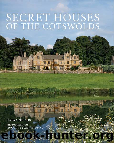 Secret Houses of the Cotswolds by Jeremy Musson