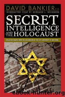 Secret Intelligence and the Holocaust by Gerhard L. Weinberg