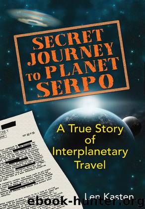 Secret Journey to Planet Serpo by Len Kasten