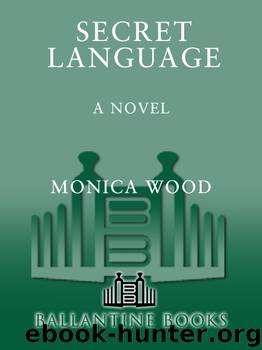 Secret Language by Monica Wood
