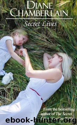 Secret Lives by Diane Chamberlain
