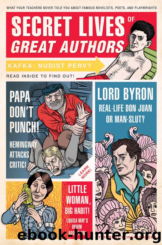 Secret Lives of Great Authors by Robert Schnakenberg