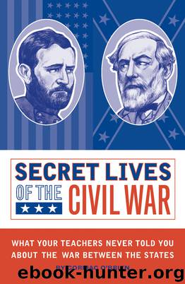 Secret Lives of the Civil War by Cormac O'Brien; illustrated by Monika Suteski