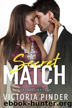 Secret Match (The House of Morgan Book 11) by Victoria Pinder