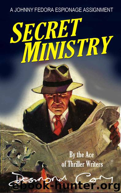 Secret Ministry: A Johnny Fedora Espionage Spy Thriller Assignment Book 1 by Desmond Cory