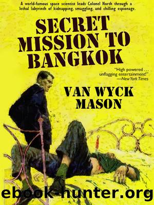 Secret Mission to Bangkok by Van Wyck Mason