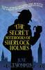 Secret Notebooks of Sherlock Holmes by June Thomson