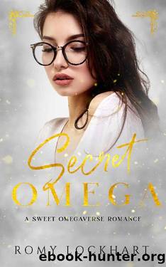 Secret Omega: A Sweet Omegaverse Romance by Romy Lockhart
