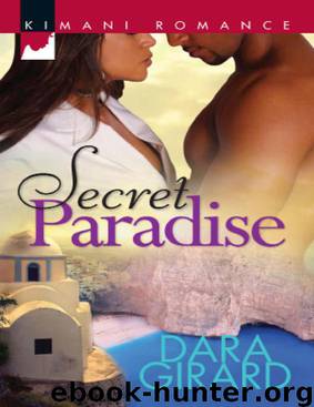Secret Paradise (Kimani Romance) by Girard Dara