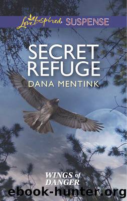 Secret Refuge by Dana Mentink