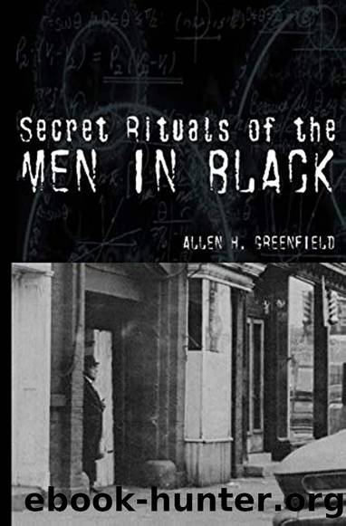 Secret Rituals of the Men in Black by Allen H. Greenfield